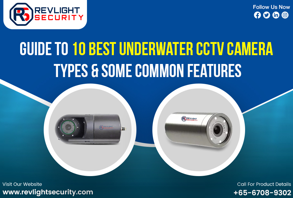 Guide to 10 Best Underwater CCTV Camera Types & Some Common Features